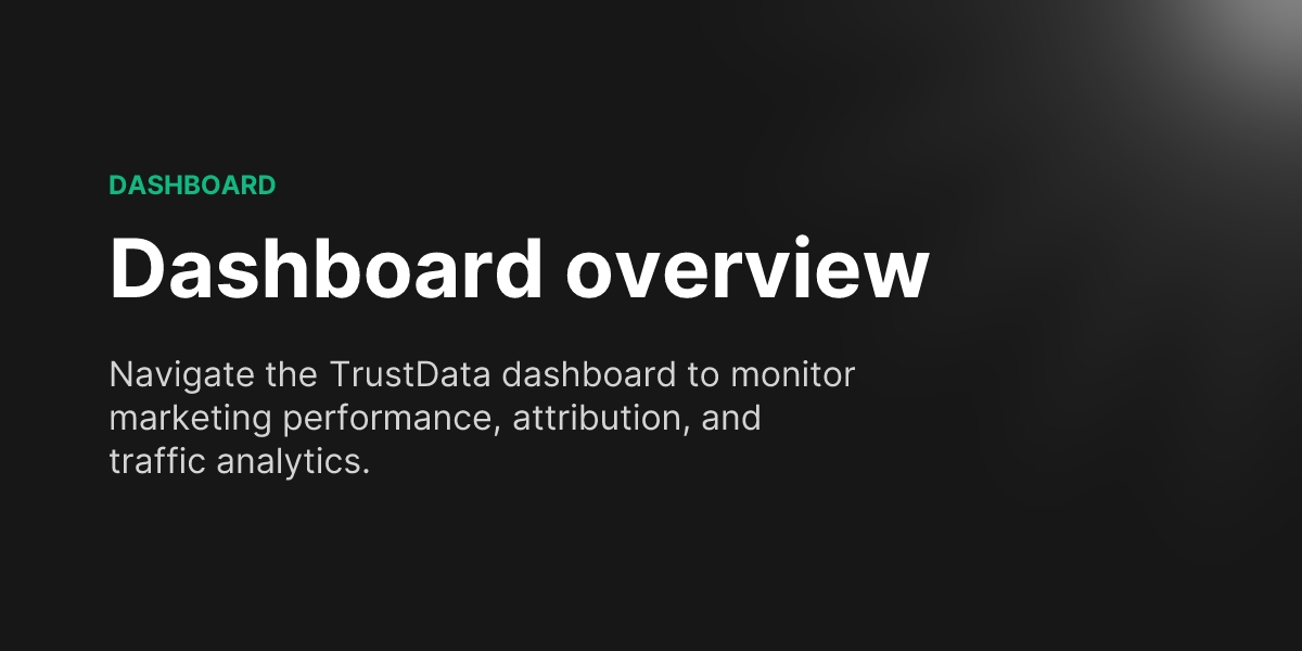 Dashboard overview - TrustData